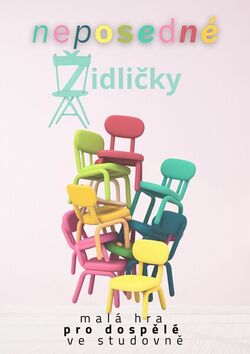 Malá hra_Neposedné_židličky